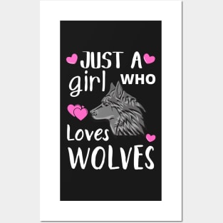 JUST A GIRL WHO LOVES WOLVES | Cute Quote | Wolf T-Shirt And More Posters and Art